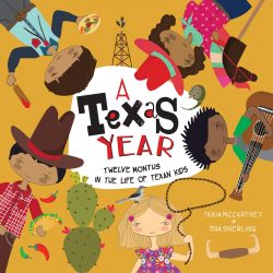 A Texas Year: Twelve Months in the Life of Texan Kids