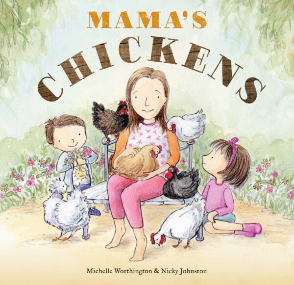 Mamas Chickens